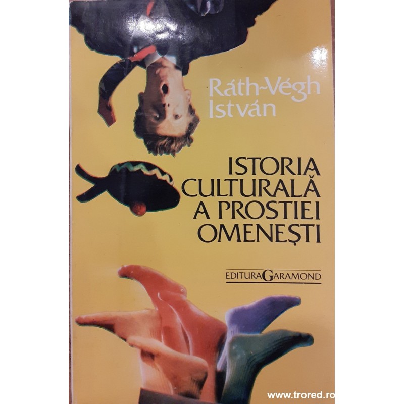 Istoria culturala a prostiei omenesti