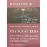 Mystica Aeterna. Din istoria si continuturile sectiunii cultic-cognitive a scolii esoterice