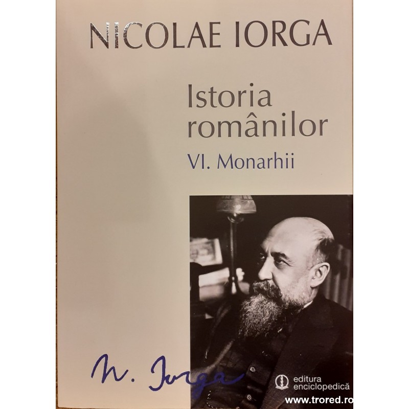 Istoria romanilor volumul VI. Monarhii