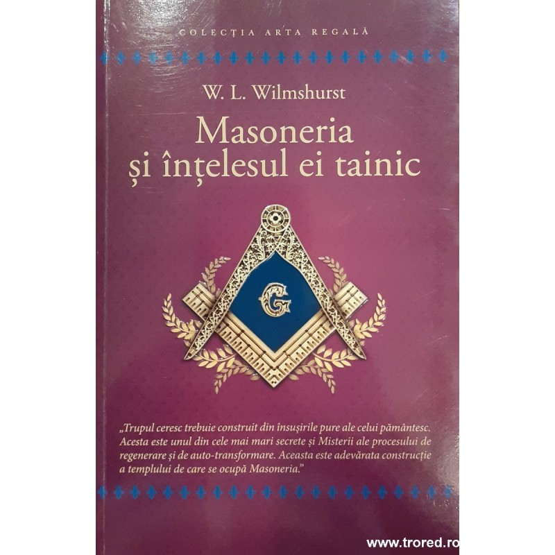 Masoneria si intelesul ei tainic