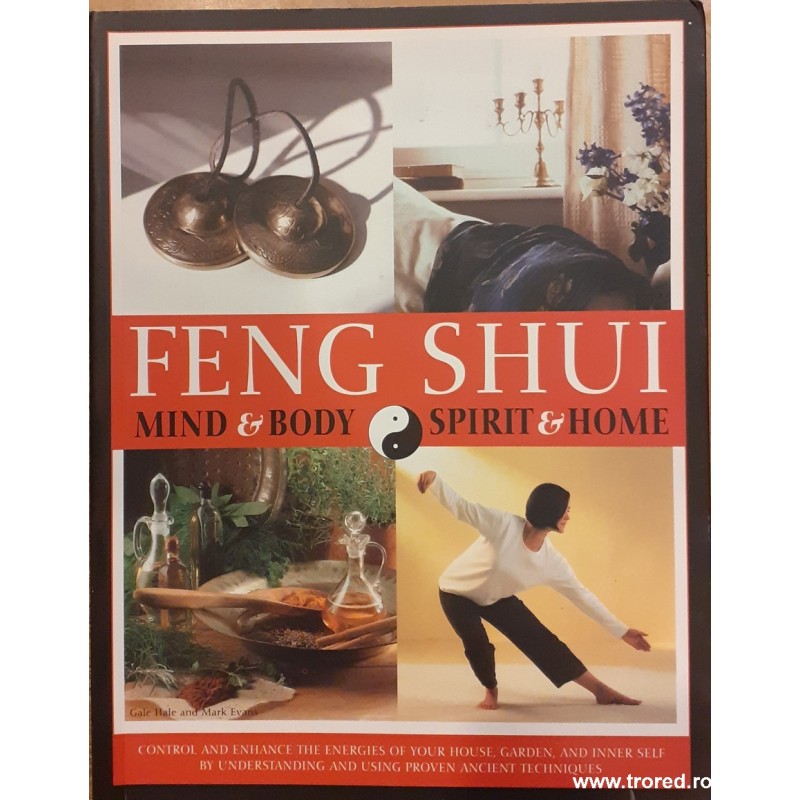 Feng shui mind & body, spirit & home