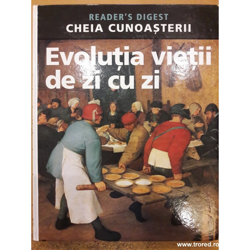 Evolutia vietii de zi cu zi. Cheia cunoasterii.
