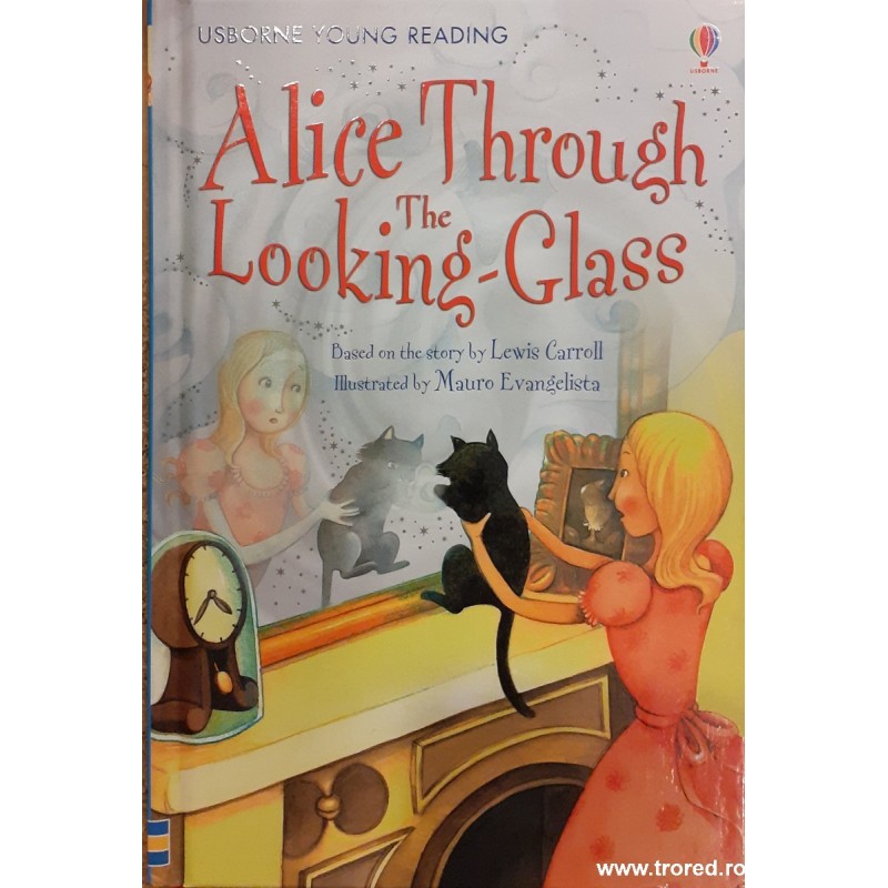 Alice through the looking glass. Usborne Young Reading