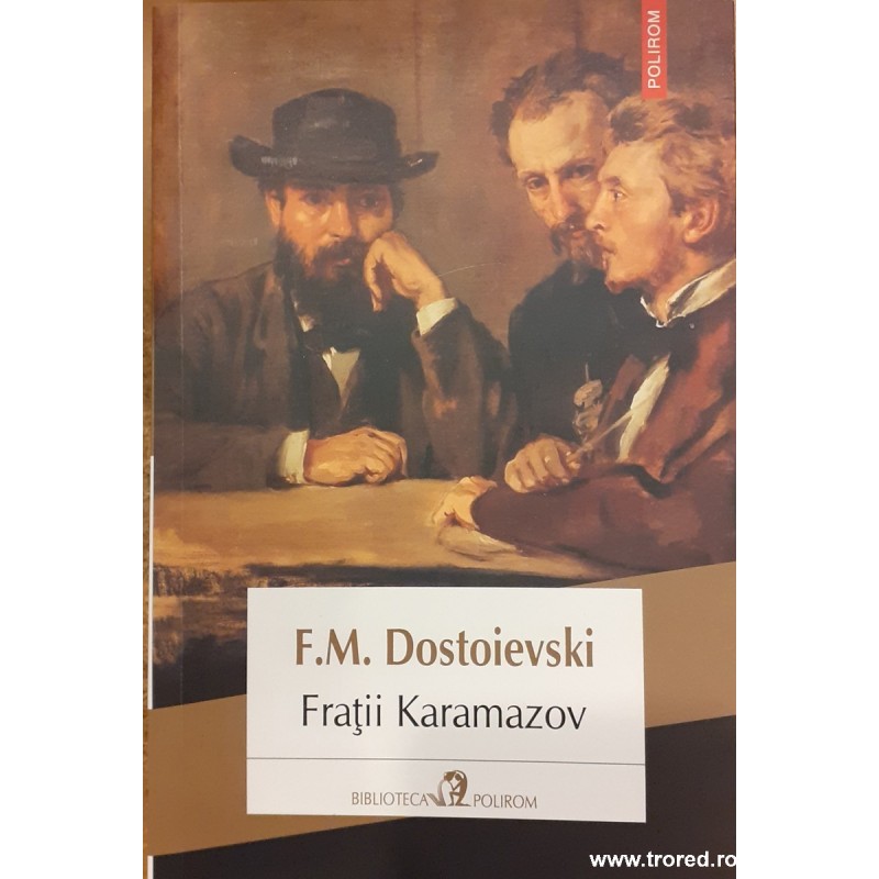 Fratii Karamazov Fratii Karamazov