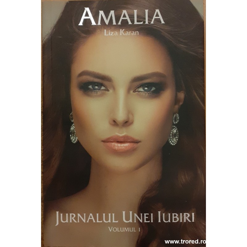 Amalia Jurnalul unei iubiri volumul 1