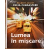 Lumea in miscare. Cheia cunoasterii