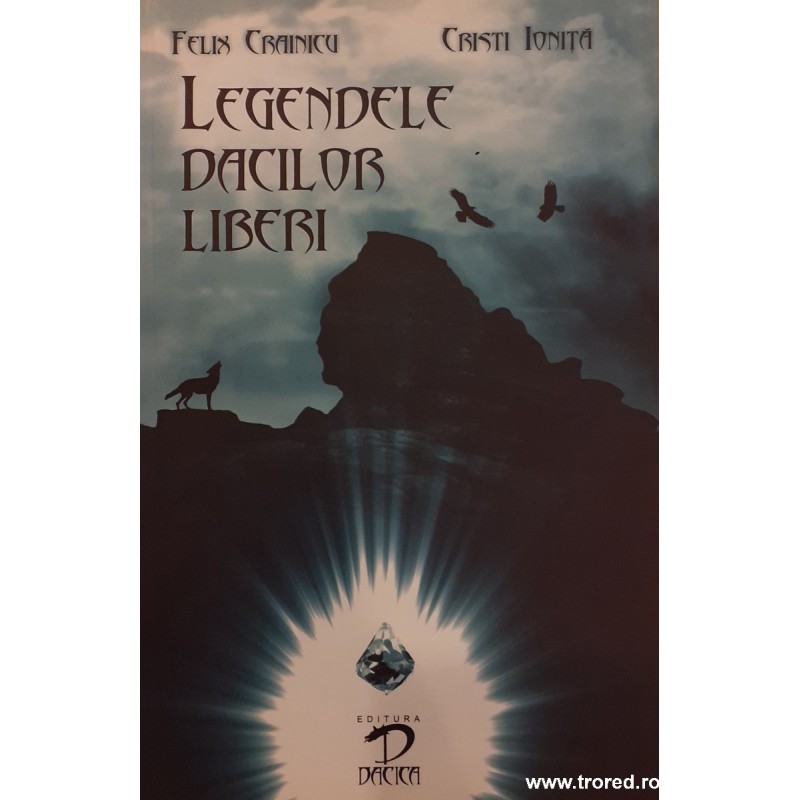 Legendele dacilor liberi