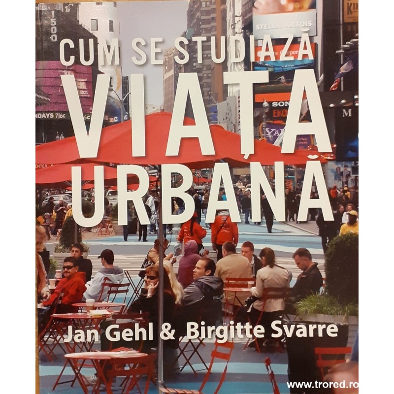 Cum se studiaza viata urbana